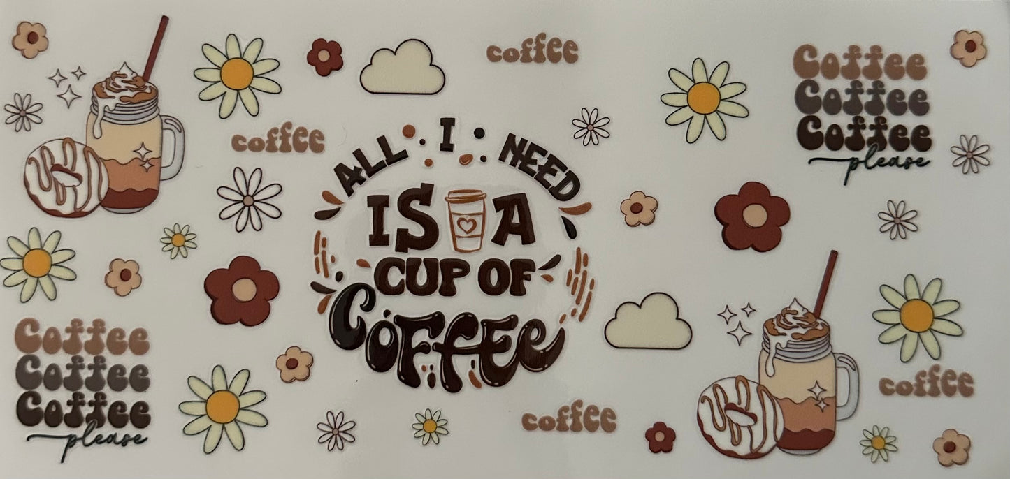 All I Need is Coffee