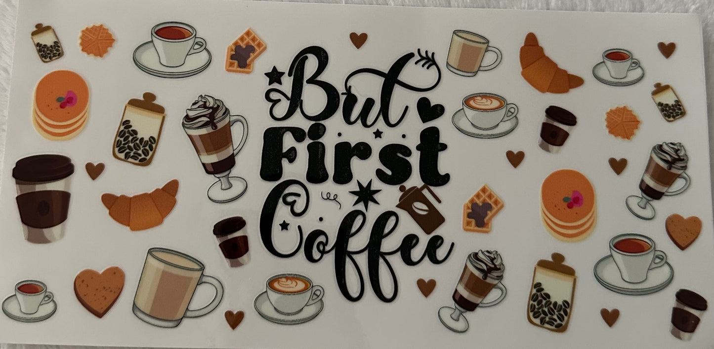 But First, Coffee